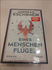 Abbildung: Buch: Andreas Eschbach - Eines Menschen Flügel (gebunden)