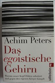 Abbildung: Buch Das egoistische Gehirn von Achim Peters