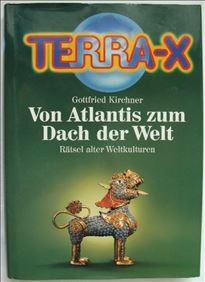 Abbildung: Terra-X Von Atlantis zum Dach der Welt, Gottfried Kirchner