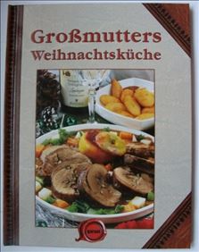 Abbildung: Buch Großmutters Weihnachtsküche, als Geschenk geeignet